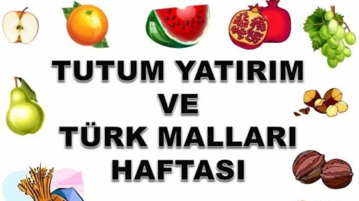 TUTUM YATIRIM VE TÜRK MALLARI HAFTASI